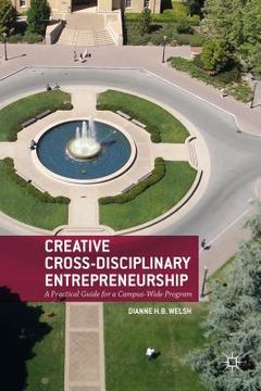portada Creative Cross-Disciplinary Entrepreneurship: A Practical Guide for a Campus-Wide Program