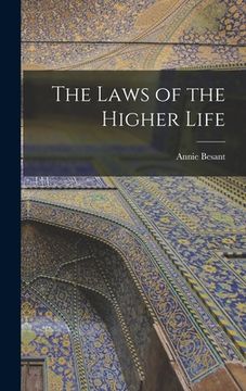 portada The Laws of the Higher Life (en Inglés)