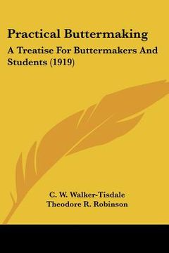 portada practical buttermaking: a treatise for buttermakers and students (1919)