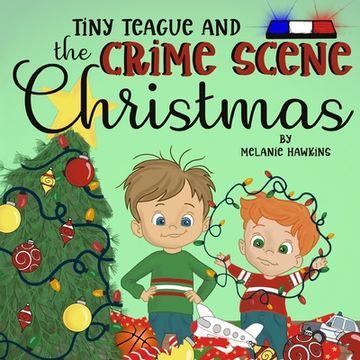 portada Tiny Teague and the Crime Scene Christmas (en Inglés)