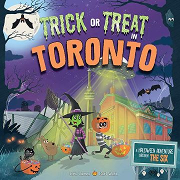 portada Trick or Treat in Toronto: A Halloween Adventure Through the six 