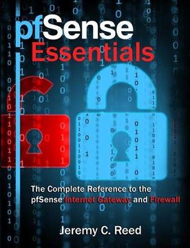 portada Pfsense Essentials: The Complete Reference to the Pfsense Internet Gateway and Firewall (en Inglés)