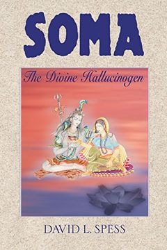 portada Soma: The Divine Hallucinogen (en Inglés)
