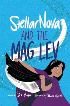 portada StellarNova and the Mag Lev (en Inglés)