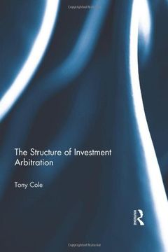 portada the structure of investment arbitration
