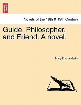 portada guide, philosopher, and friend. a novel. (in English)