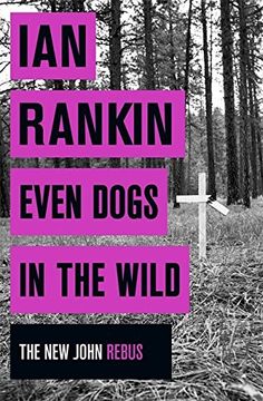 portada Even Dogs In The Wild (A Rebus Novel) (in English)
