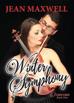 portada Winter Symphony: Overtures Book One: A Second-Chance, Musical Holiday Romance (en Inglés)