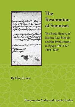 portada The Restoration of Sunnism: The Early History of Islamic Law Schools and the Professoriate in Egypt, 495-647/1101-1249