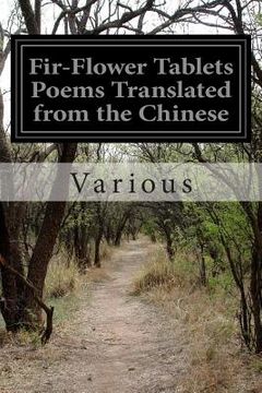 portada Fir-Flower Tablets Poems Translated from the Chinese (en Inglés)