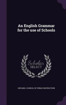 portada An English Grammar for the use of Schools (en Inglés)