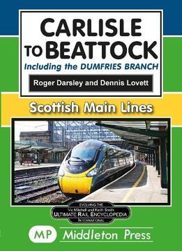portada Carlisle to Beattock: Including the Dumfries Branch. (Scottish Main Lines) 