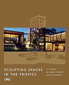 portada Sculpting Spaces in the Tropics: Aamer Architects (en Inglés)
