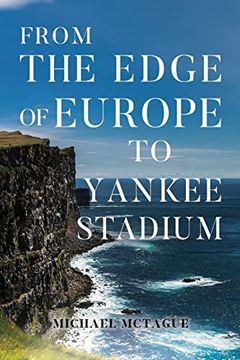 portada From the Edge of Europe to Yankee Stadium 