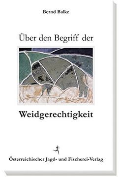 portada Über den Begriff der Weidgerechtigkeit (en Alemán)