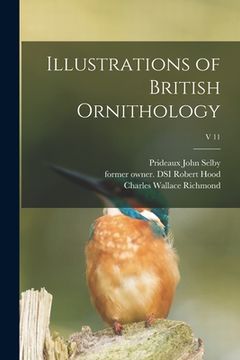 portada Illustrations of British Ornithology; v 11 (en Inglés)