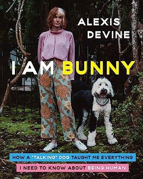 portada I am Bunny: How a "Talking" dog Taught me Everything i Need to Know About Being Human (en Inglés)