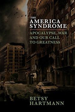 portada The America Syndrome: Apocalypse, War, and our Call to Greatness (en Inglés)