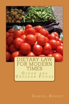 portada Dietary Law for Modern Times: Clean and Unclean Foods (en Inglés)