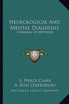 portada neurological and mental diagnosis: a manual of methods (in English)