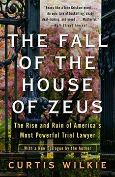 portada The Fall of the House of Zeus: The Rise and Ruin of America's Most Powerful Trial Lawyer (in English)
