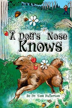 portada A Dog'S Nose Knows (en Inglés)
