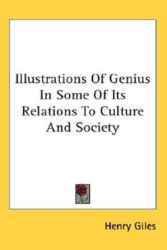 portada illustrations of genius in some of its relations to culture and society (en Inglés)