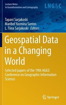 portada Geospatial Data in a Changing World: Selected Papers of the 19th Agile Conference on Geographic Information Science (in English)
