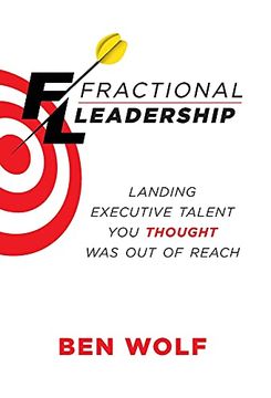 portada Fractional Leadership: Landing Executive Talent you Thought was out of Reach 