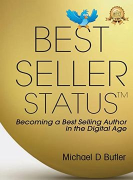 portada Best-Seller Status: Becoming a Best-Selling Author in the Digital age (en Inglés)