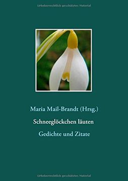 portada Schneeglöckchen läuten - Gedichte und Zitate (German Edition)