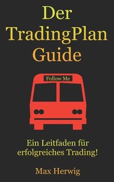 portada Der TradingPlan Guide: Ein Leitfaden für erfolgreiches Trading! (in German)