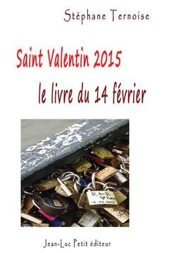 portada Saint Valentin 2015, le livre du samedi 14 février (en Francés)