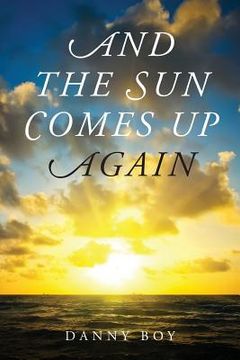portada And the Sun Comes Up Again: Poems (en Inglés)