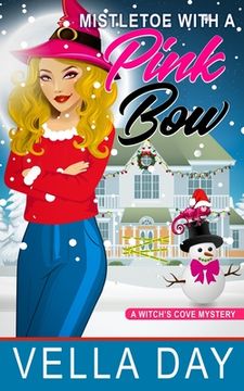 portada Mistletoe With a Pink Bow: A Paranormal Cozy Mystery