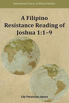 portada A Filipino Resistance Reading of Joshua 1: 1-9 (International Voices in Biblical Studies) (en Inglés)