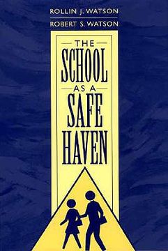 portada the school as a safe haven (en Inglés)