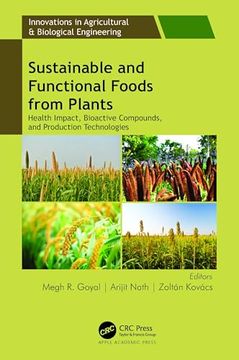 portada Sustainable and Functional Foods From Plants: Health Impact, Bioactive Compounds, and Production Technologies (Innovations in Agricultural & Biological Engineering) (en Inglés)
