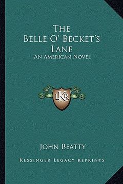 portada the belle o' becket's lane: an american novel