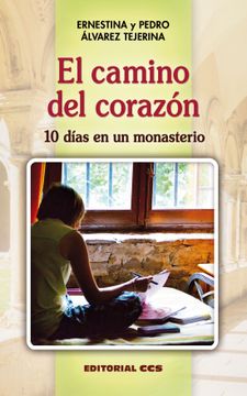 portada El Camino del Corazón: 10 Días en un Monasterio (Shalom)