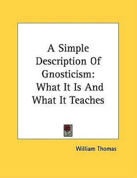 portada a simple description of gnosticism: what it is and what it teaches (in English)