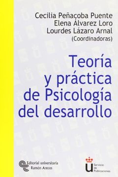 Libro Teoría y práctica de psicología del desarrollo: Manual de ...