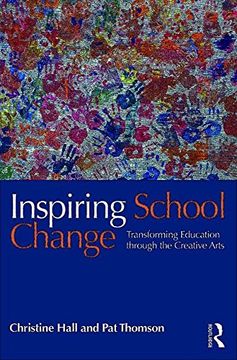 portada Inspiring School Change: Transforming Education through the Creative Arts