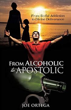 portada From Alcoholic to Apostolic (en Inglés)