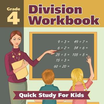 portada Grade 4 Division Workbook: Quick Study For Kids (Math Books) (en Inglés)