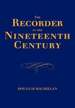 portada the recorder in the nineteenth century (en Inglés)