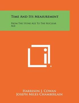portada time and its measurement: from the stone age to the nuclear age (en Inglés)