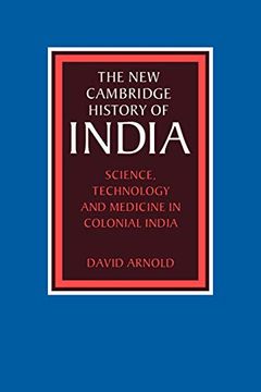 portada Science, Technology and Medicine in Colonial India (The new Cambridge History of India) (en Inglés)