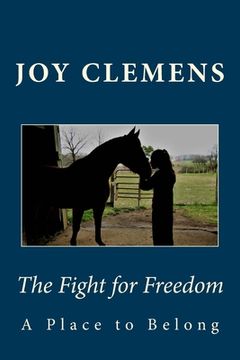 portada The Fight for Freedom: A Place to Belong (en Inglés)