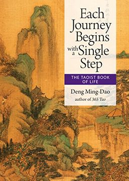 portada Each Journey Begins With a Single Step: The Taoist Book of Life (en Inglés)